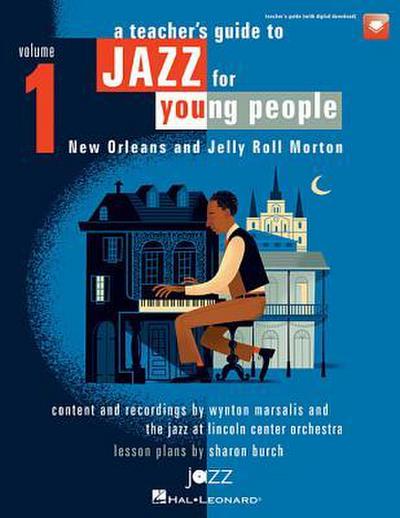 A Teacher’s Resource Guide to Jazz for Young People - Volume 1 (Book/Online Audio)
