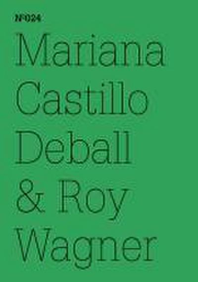 Mariana Castillo Deball & Roy Wagner
