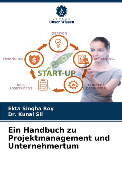 Ein Handbuch zu Projektmanagement und Unternehmertum