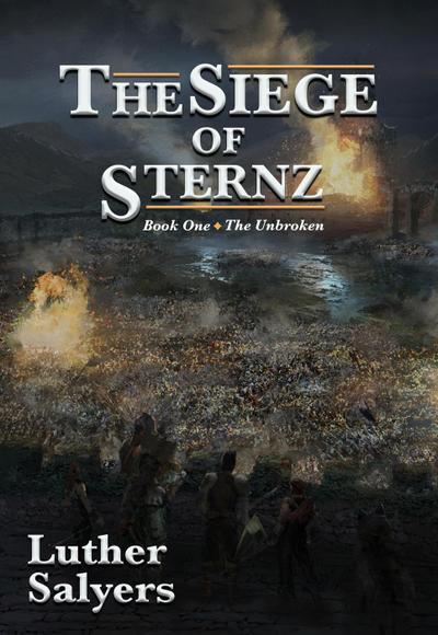 The Siege of Sternz (The Unbroken, #1)