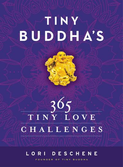 Tiny Buddha’s 365 Tiny Love Challenges