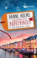 Kriminelles Kopenhagen von Hanne Holms | Ebook