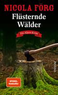 Flüsternde Wälder von Nicola Förg | Ebook