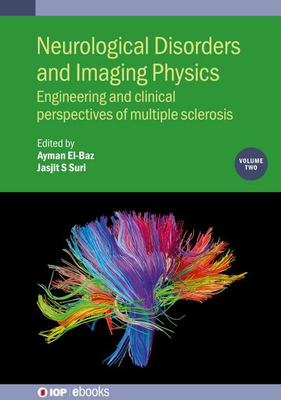 Neurological Disorders and Imaging Physics, Volume 2