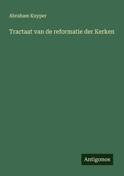 Tractaat van de reformatie der Kerken