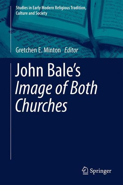 John Bale¿s ’The Image of Both Churches’