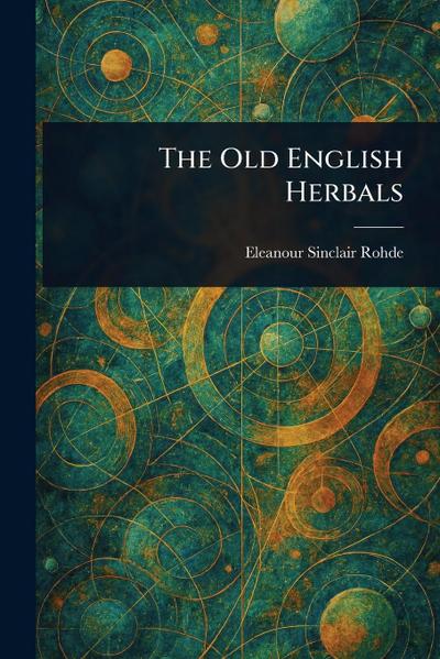 The Old English Herbals