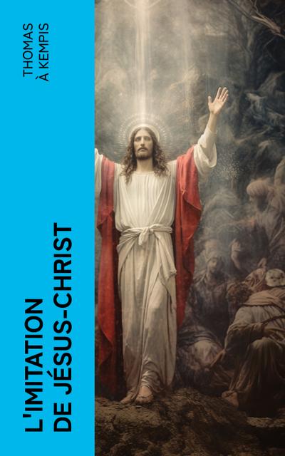 L’imitation de Jésus-Christ