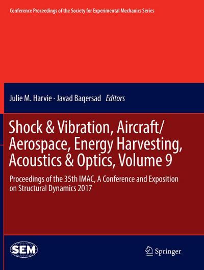 Shock & Vibration, Aircraft/Aerospace, Energy Harvesting, Acoustics & Optics, Volume 9
