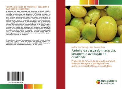 Farinha da casca do maracujá, secagem e avaliação de qualidade