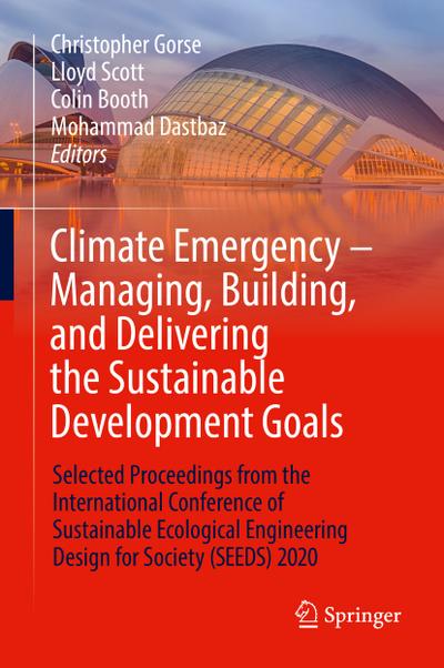 Climate Emergency ¿ Managing, Building , and Delivering the Sustainable Development Goals