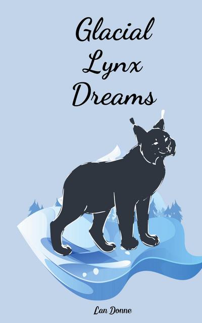Glacial Lynx Dreams