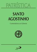 Patrística - Comentários ao Gênesis - Vol. 21