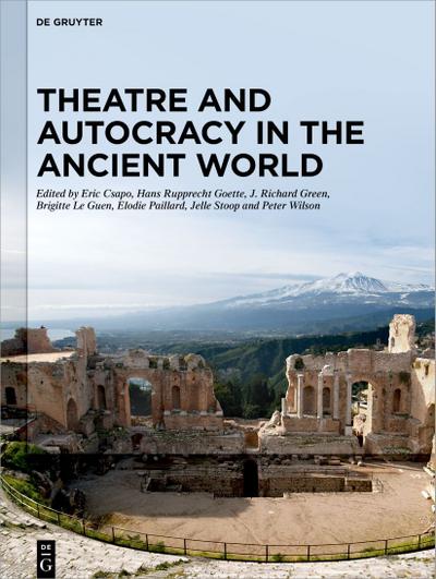 Theatre and Autocracy in the Ancient World