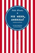 Nie mehr, Amerika!