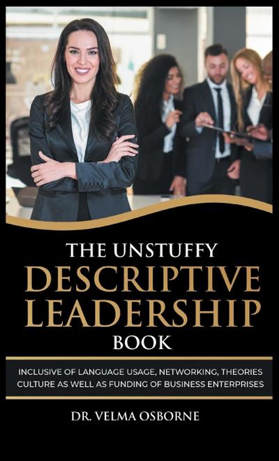 The Unstuffy Descriptive Leadership Book