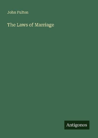 The Laws of Marriage