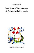 Don Juan d’Austria und die Schlacht bei Lepanto
