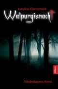Walpurgisnacht: Niederbayern-Krimi (German Edition)