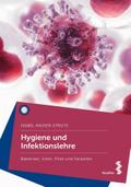 Hygiene und Infektionslehre