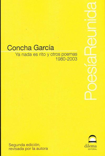 Ya nada es rito y otros poemas : 1980-2003