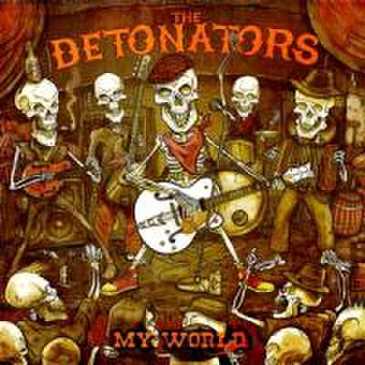 Detonators, T: My World