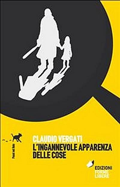 L’ingannevole apparenza delle cose