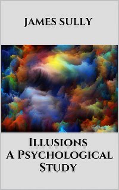 Illusions - A Psychological Study