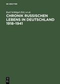 Chronik russischen Lebens in Deutschland 1918–1941