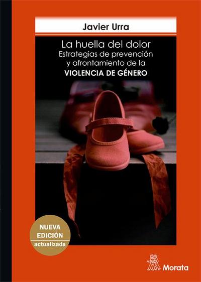 La huella del dolor : estrategias de prevención y afrontamiento de la violencia de género