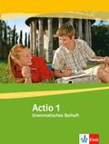 Actio. Lateinisches Unterrichtswerk. Grammatisches Beiheft 1