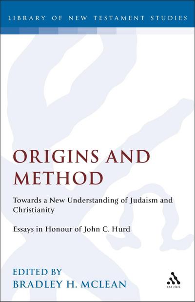 Origins and Method--Towards a New Understanding of Judaism and Christianity