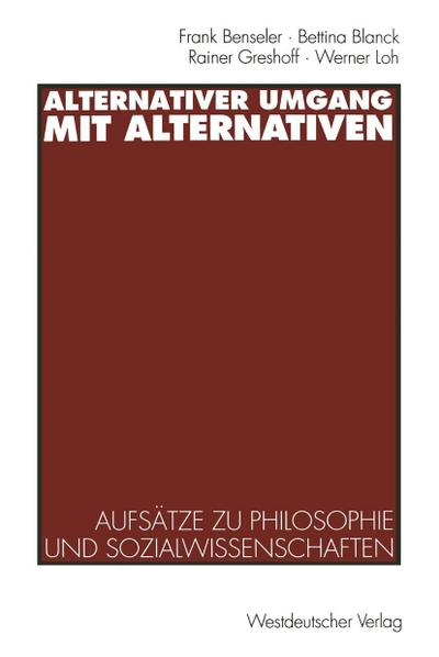 Alternativer Umgang mit Alternativen