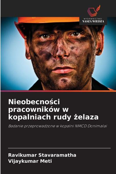 Nieobecno¿ci pracowników w kopalniach rudy ¿elaza