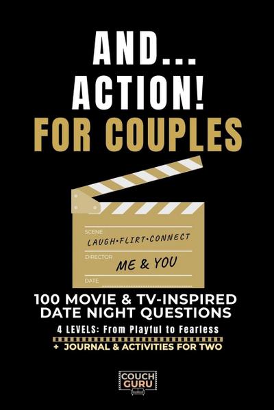 And... Action! For Couples