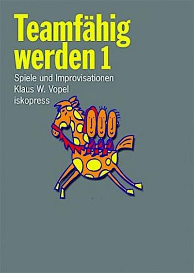 Teamfähig werden 1. Tl.1