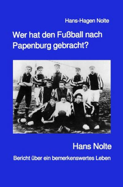 Wer hat den Fußball nach Papenburg gebracht?
