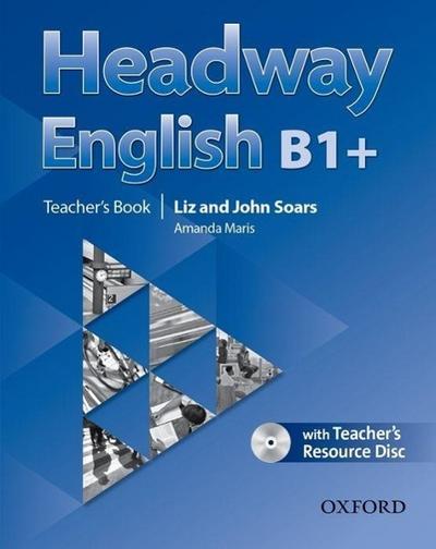 Headway English: B1+ Teacher’s Book Pack (DE/AT), with CD-ROM