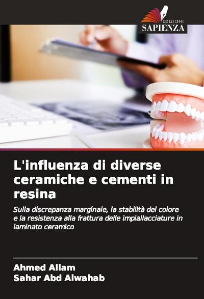 L’influenza di diverse ceramiche e cementi in resina