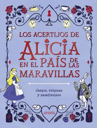Los acertijos de Alicia en el País de las Maravillas