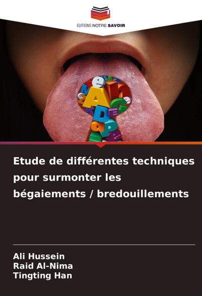 Etude de différentes techniques pour surmonter les bégaiements / bredouillements