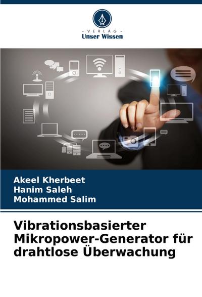 Vibrationsbasierter Mikropower-Generator für drahtlose Überwachung