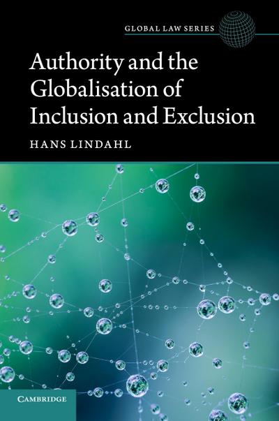 Authority and the Globalisation of Inclusion and             Exclusion