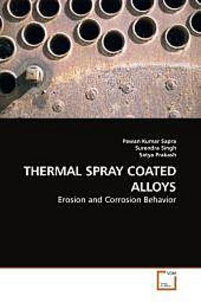 THERMAL SPRAY COATED ALLOYS