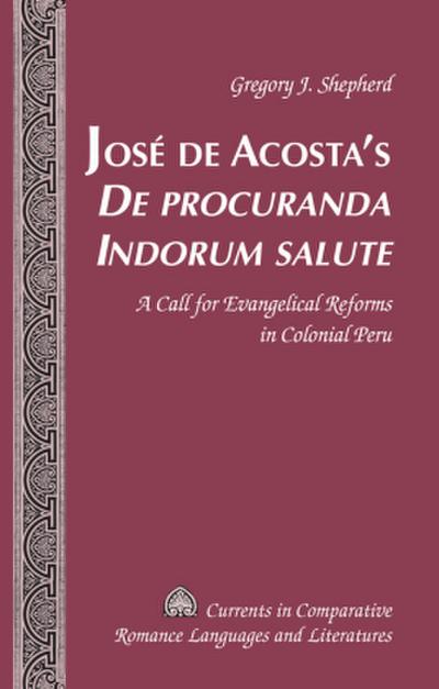José de Acosta’s ’De procuranda Indorum salute’