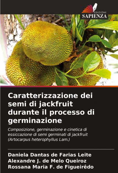 Caratterizzazione dei semi di jackfruit durante il processo di germinazione