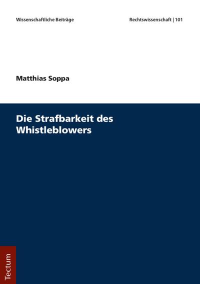 Die Strafbarkeit des Whistleblowers