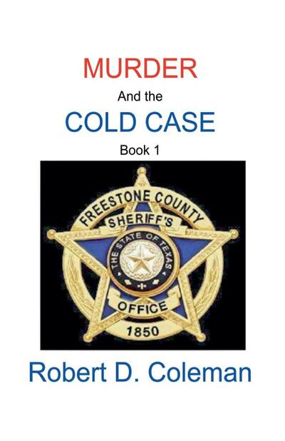 Murder and the Cold Case, Book One
