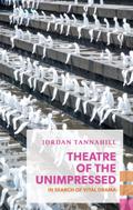 Theatre of the Unimpressed