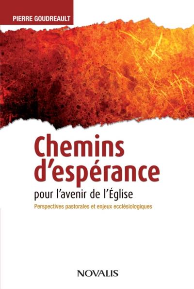 Chemins d’esperance pour l’avenir de l’Eglise